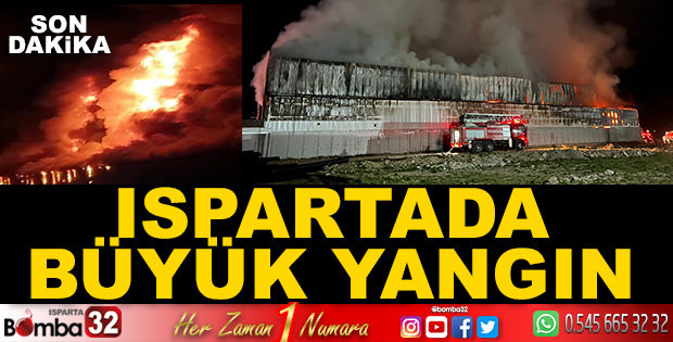 ISPARTADA BÜYÜK YANGIN