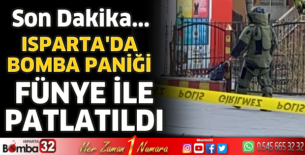 Isparta'da çanta büyük panik yarattı