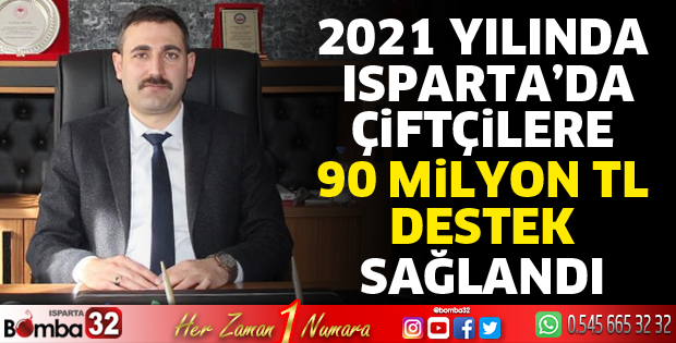 Isparta'da çiftçilere 90 Milyon TL destek