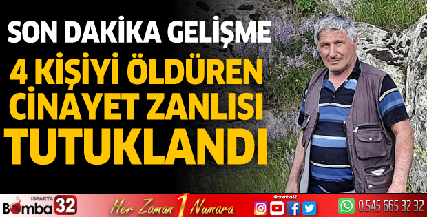 Isparta'da cinayet zanlısı tutuklandı