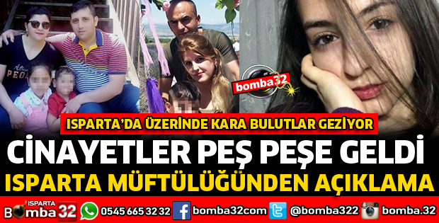 ISPARTA'DA CİNAYETLER PEŞ PEŞE GELDİ