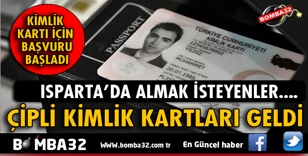 ISPARTA'DA ÇİPLİ KİMLİK KARTI ALMAK İSTEYENLER BURDUR'A BAŞVURACAK