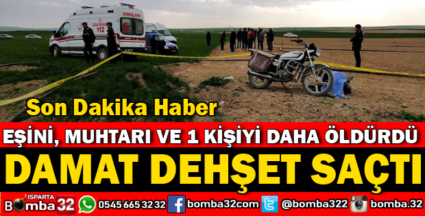 ISPARTADA DAMAT DEHŞET SAÇTI 3 ÖLÜ