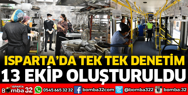 ISPARTA'DA DENETİM BAŞLADI