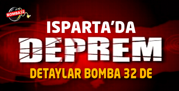 ISPARTA'DA DEPREM !