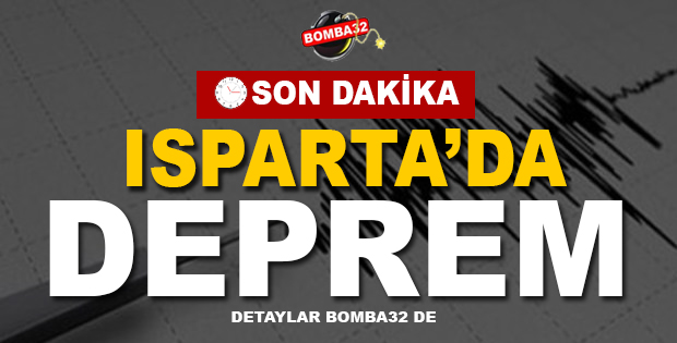 ISPARTA'DA DEPREM !