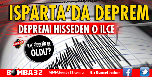 ISPARTA'DA  DEPREM !