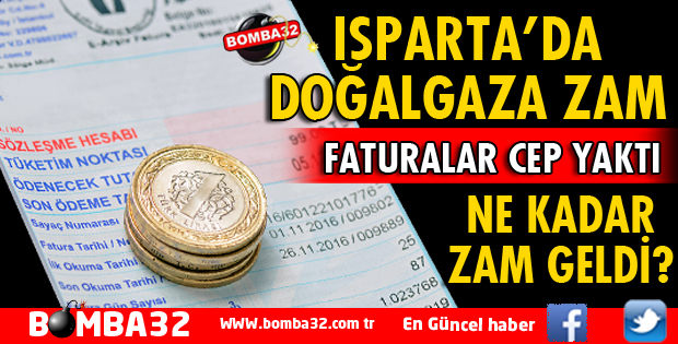 ISPARTA'DA DOĞALGAZA ZAM