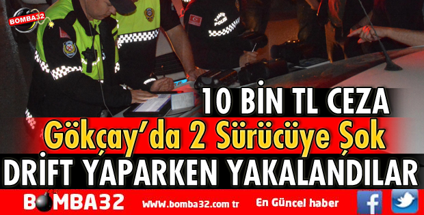 ISPARTA'DA DRİFT YAPAN SÜRÜCÜLERE CEZA KESİLDİ