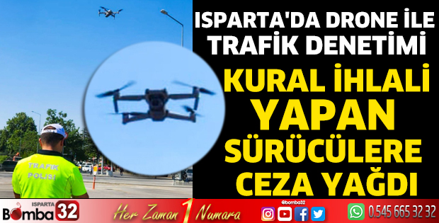 Isparta'da Drone ile Trafik Denetimi