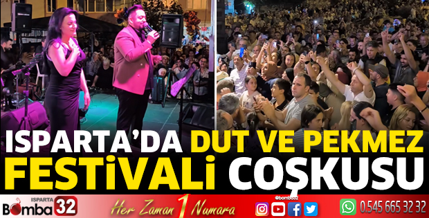 Isparta'da dut ve pekmez festivali coşkusu
