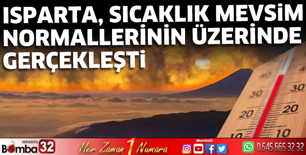 Isparta'da Ekim ayında sıcaklık arttı