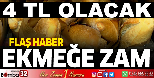 ISPARTADA EKMEĞE ZAM GELİYOR