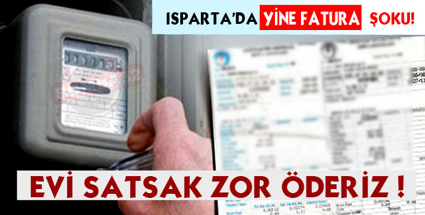 Isparta'da Elektrik Faturası Şok Etti