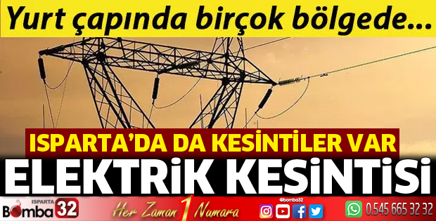 Isparta'da elektrik kesintisi