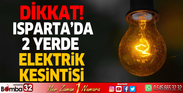 Isparta'da elektrik kesintisi