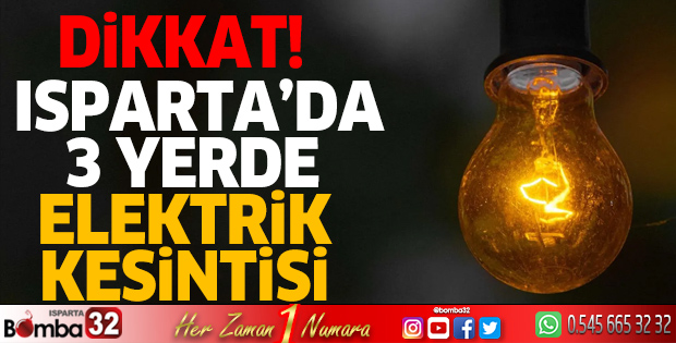 Isparta'da elektrik kesintisi