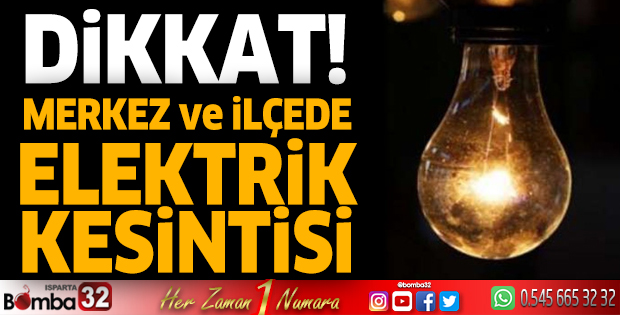 Isparta'da elektrik kesintisi