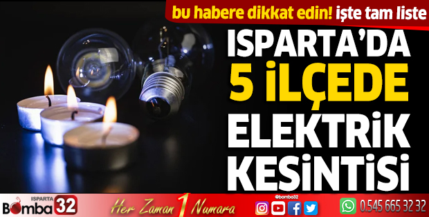 Isparta'da elektrik kesintisi yaşanacak