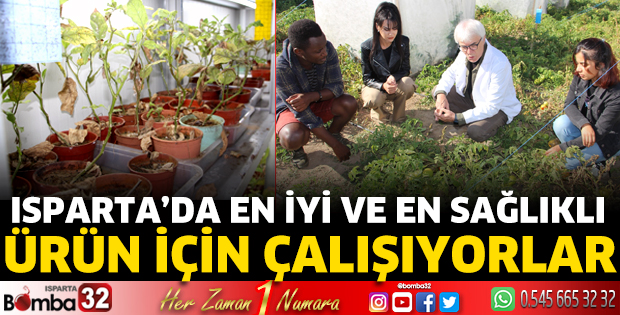 Isparta'da en iyi ve en sağlıklı ürün için çalışıyorlar