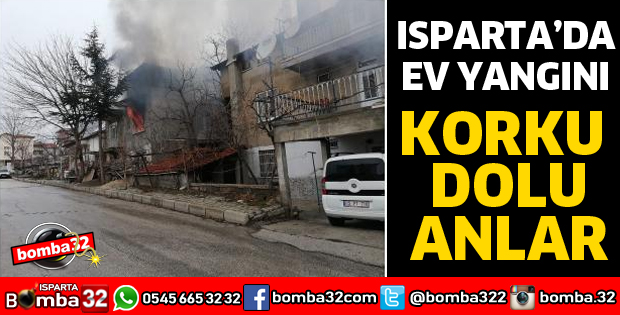 ISPARTA'DA EV YANGINI