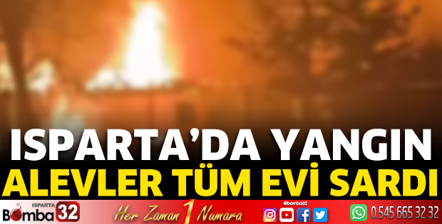 Isparta'da ev yangını