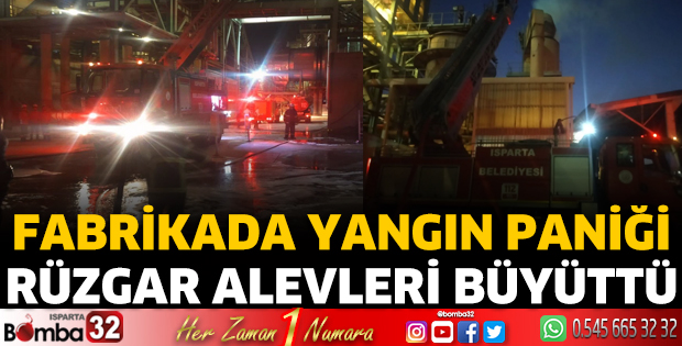 Isparta'da fabrikada yangın paniği