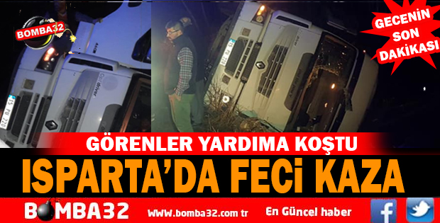 ISPARTADA FECİ KAZA  