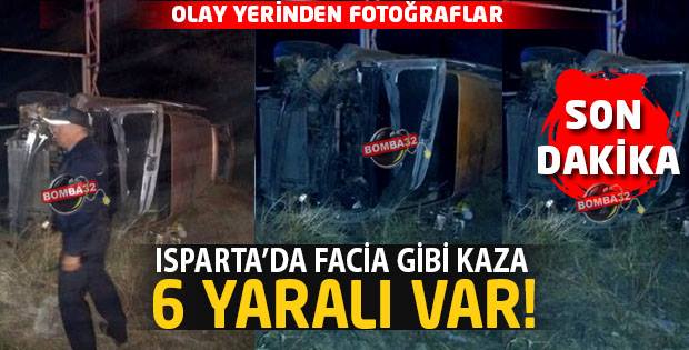 ISPARTA'DA FECİ KAZA