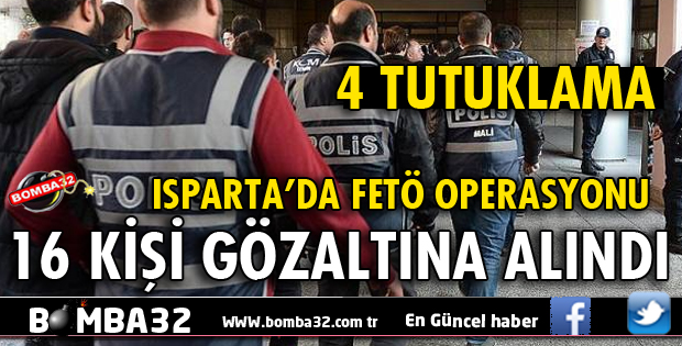ISPARTA'DA FETÖ OPERASYONU