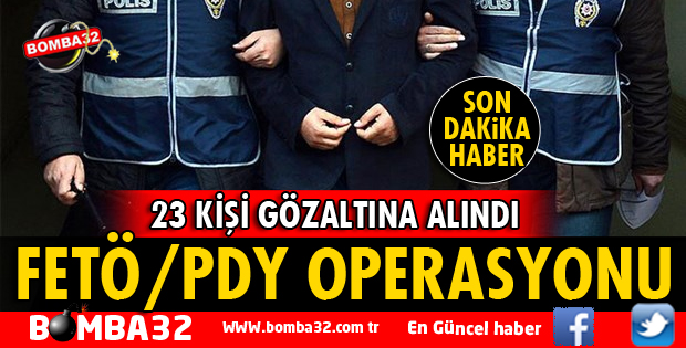 ISPARTA'DA FETÖ OPERASYONU 23 GÖZALTI VAR