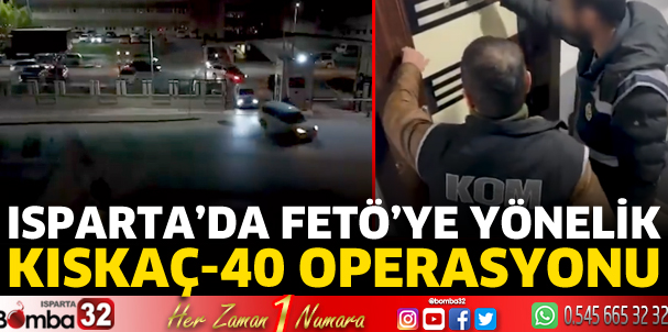 Isparta'da FETÖ operasyonu