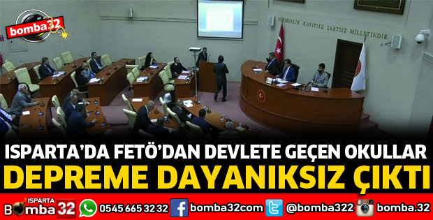ISPARTA'DA FETÖ'DAN ALINAN OKULLAR DEPREME DAYANIKSIZ ÇIKTI