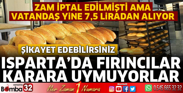 Isparta'da fırıncılar karara uymuyorlar