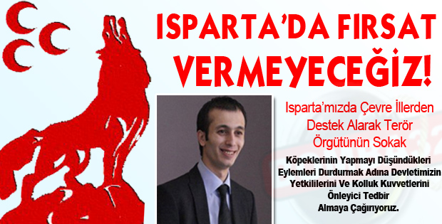 Isparta'da Fırsat Vermeyeceğiz!