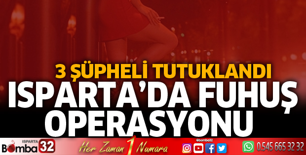 Isparta'da fuhuş operasyonu
