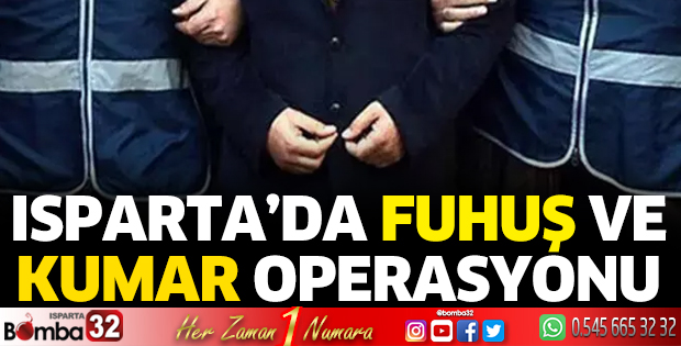 Isparta'da fuhuş ve kumara geçit yok