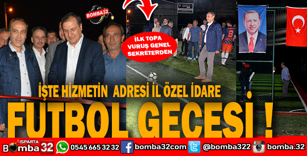 ISPARTA'DA FUTBOL GECESİ  