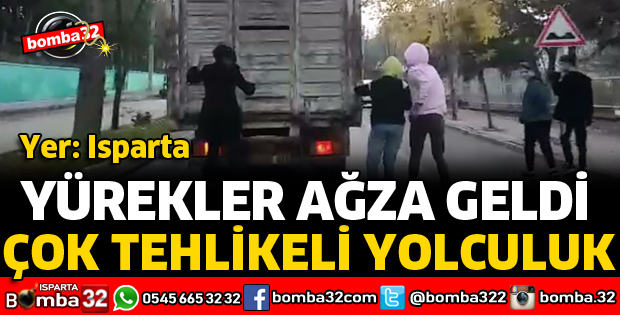 ISPARTA'DA GENÇLERİN TEHLİKELİ YOLCULUĞU