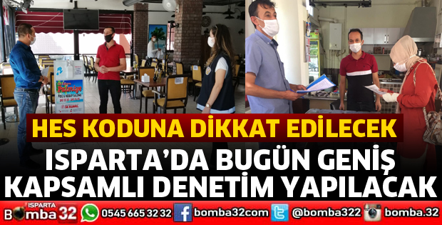 ISPARTA'DA GENİŞ KAPSAMLI DENETİM YAPILACAK