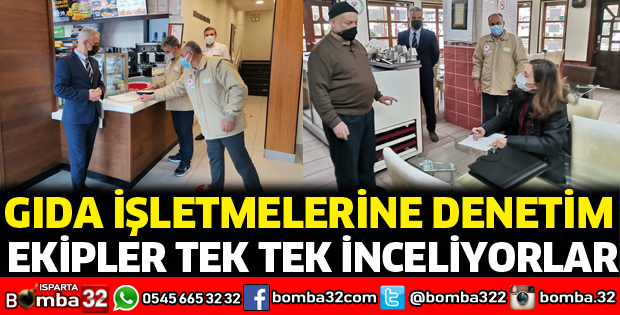 Isparta'da gıda işletmelerine denetim