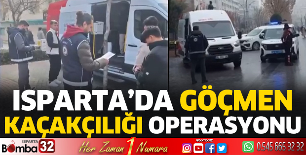 Isparta'da göçmen kaçakçılığı operasyonu