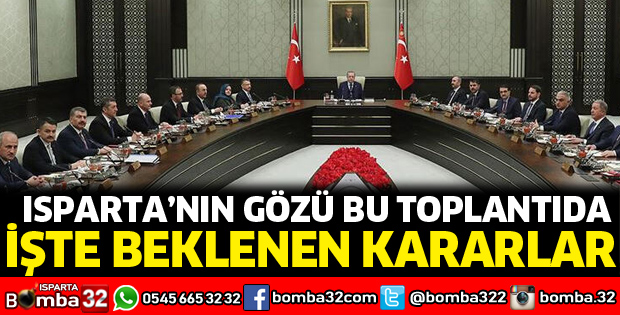 Isparta'da gözler bu toplantıya çevrildi