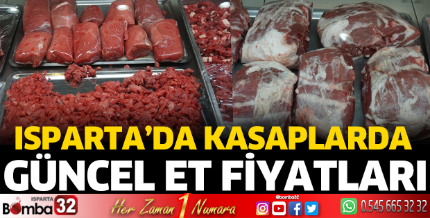 Isparta'da güncel et fiyatları