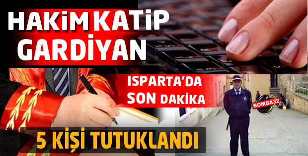 ISPARTA'DA GÜNÜN SON DAKİKASI TUTUKLANDILAR 