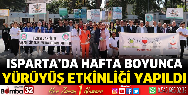 Isparta'da hafta boyunca yürüyüş etkinlikleri yapıldı