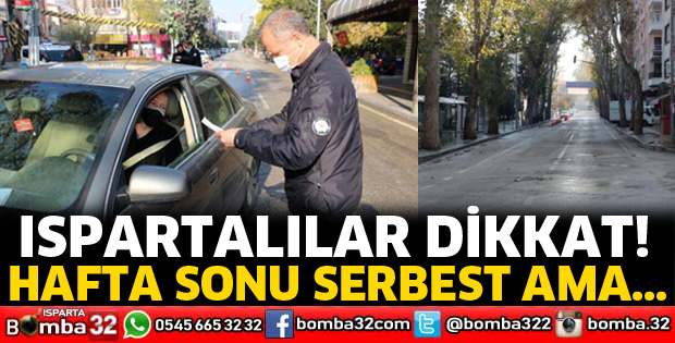 Isparta'da hafta sonuna dikkat