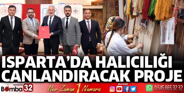 Isparta'da halıcılığı yeniden canlandıracak proje