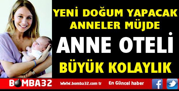 ISPARTA'DA HASTANEDE ANNE OTELİ