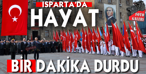 ISPARTA'DA HAYAT 09:05 GEÇE DURDU